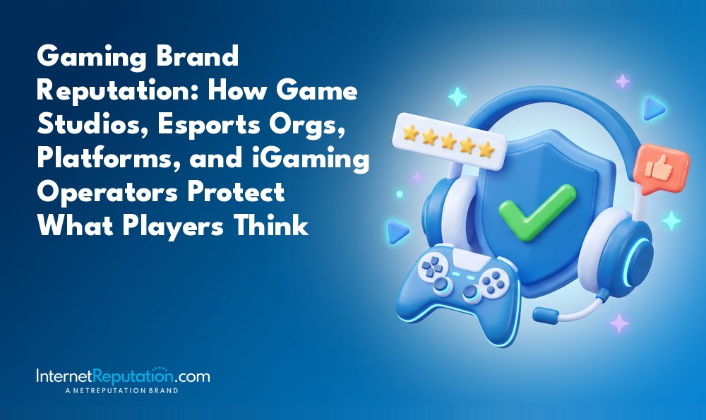 Article title “Gaming Brand Reputation: How Game Studios, Esports Orgs, Platforms, and iGaming Operators Protect What Players Think,” featuring 3D icons of a headset, controller, shield with a checkmark, and five-star rating for online gaming reputation management.