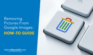 A close-up of a computer keyboard with a key featuring a trash can icon, symbolizing deletion. The text on the left reads "Removing Pictures From Google Images: HOW-TO GUIDE" in a mix of blue, white, and yellow. The InternetReputation.com logo is at the bottom.