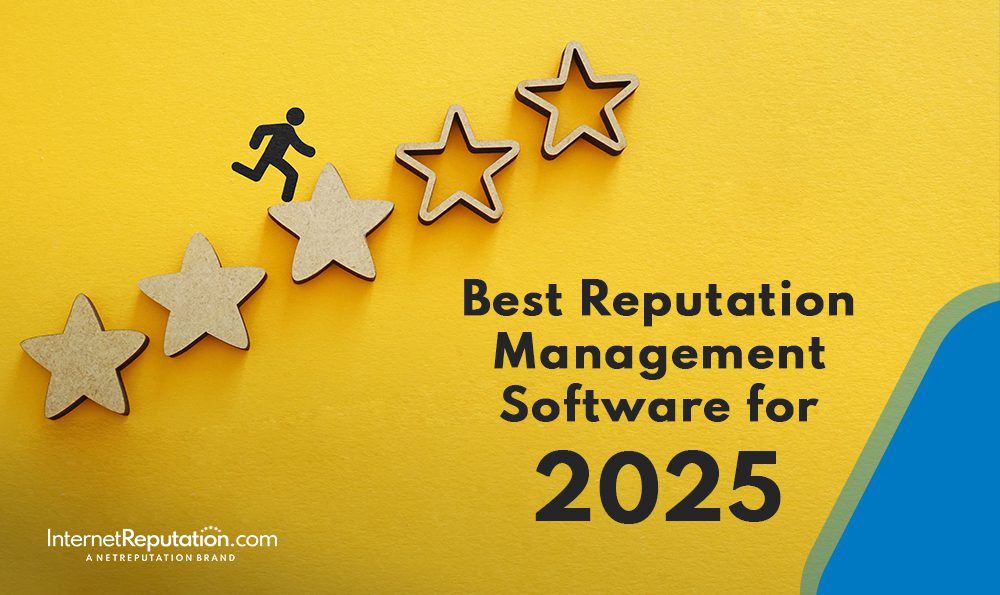 A graphic with five wooden stars, a running figure climbing them, and text: "Best Reputation Management Software for 2025." The bright yellow background highlights why this is the best reputation management software pick by InternetReputation.com.