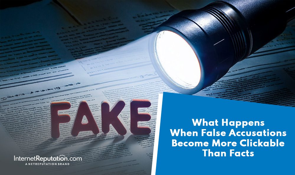A flashlight shines on a newspaper next to the large word "FAKE." A blue box asks: "What Happens When False Accusations Become More Clickable Than Facts?.