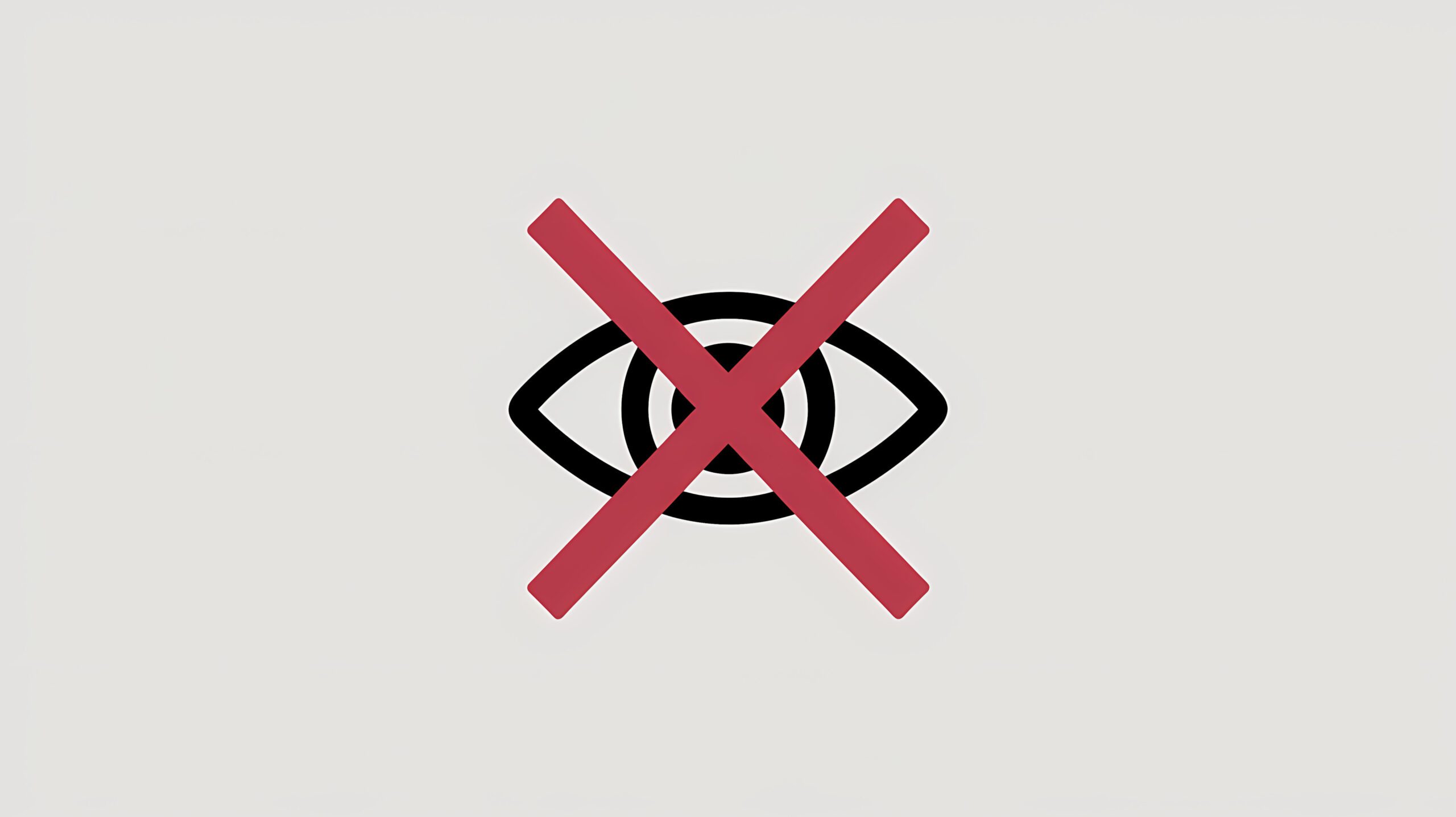 A black eye symbol with a red "X" over it, indicating the concept of "invisible," "hidden," or "do not view," on a plain light gray background.