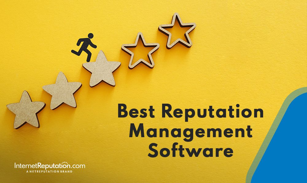 Five wooden stars are arranged in a row on a yellow background, with a small figure climbing them. The text highlights the best reputation management software, and the InternetReputation.com logo appears at the bottom left.